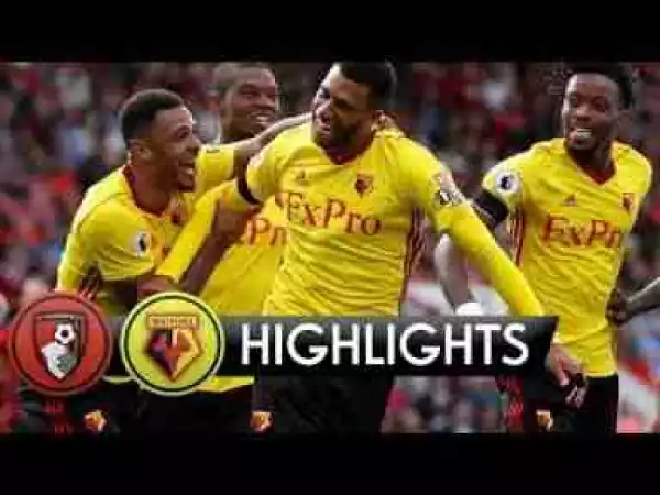 Video: Bournemouth vs Watford 0-2 - Highlights & Goals - Premier League 19/08/2017
